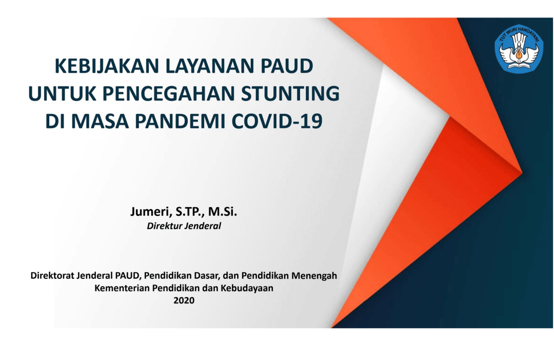 Kebijakan Layanan PAUD untuk Pencegahan Stunting di Masa Pendemi Covid-19