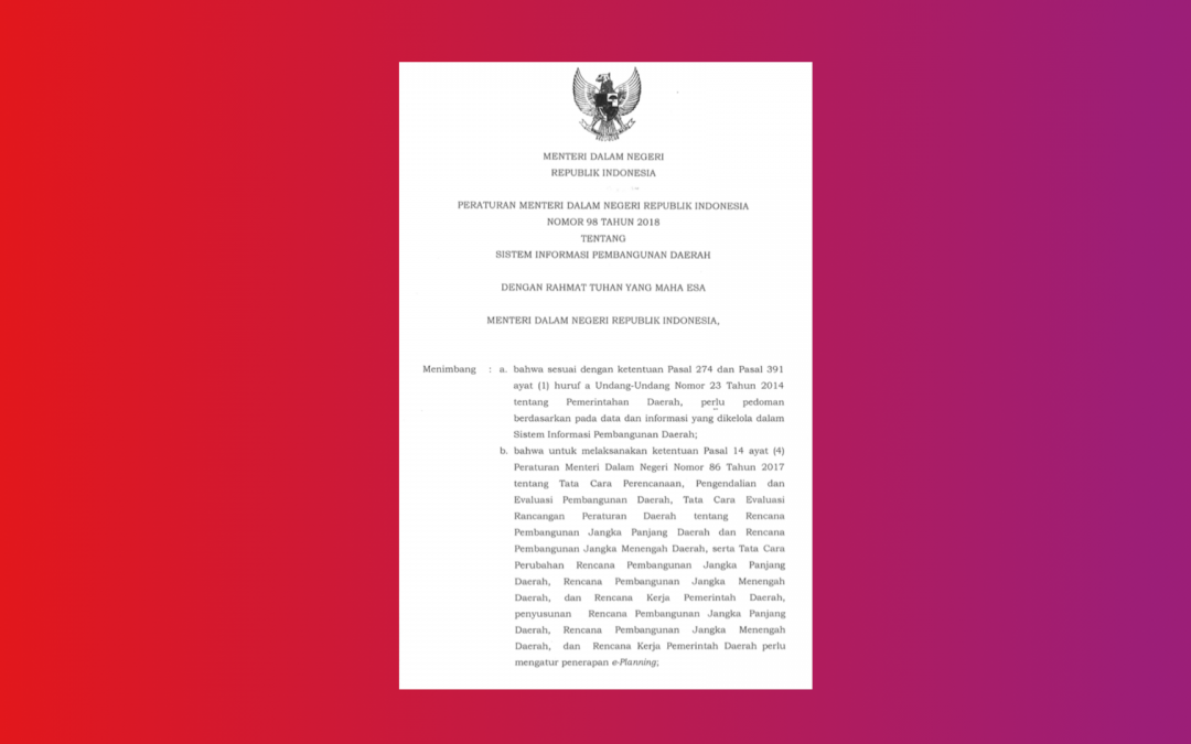 Kemendagri – Permendagri No 98 Tahun 2018 Sistem Informasi Pembangunan Daerah