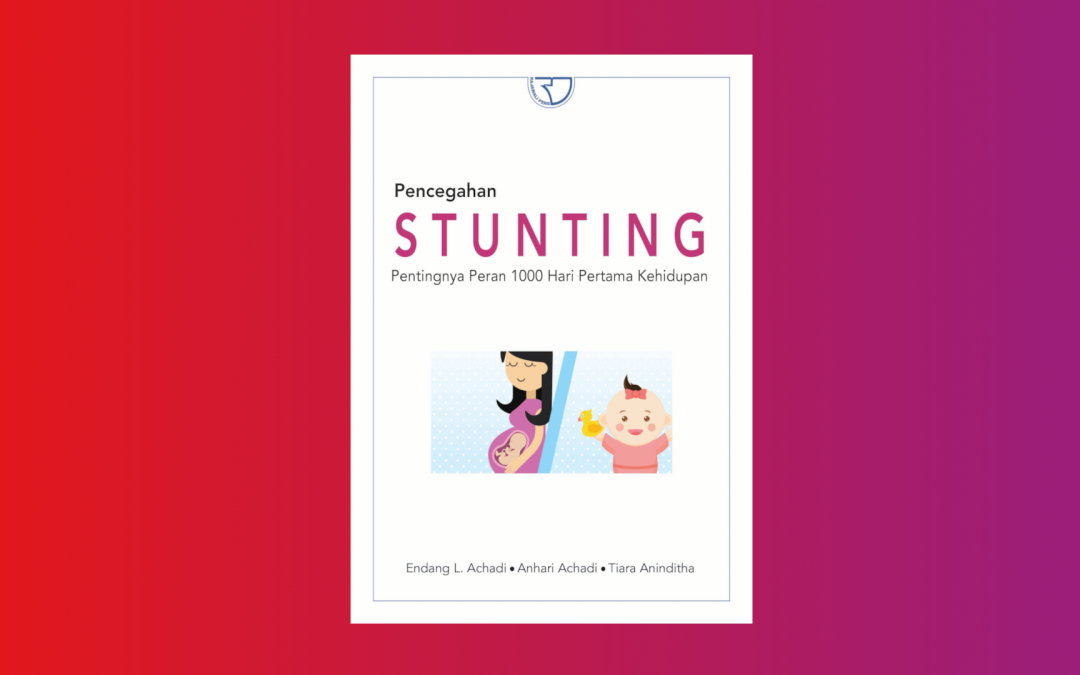 Mengapa Mencegah Stunting Penting?