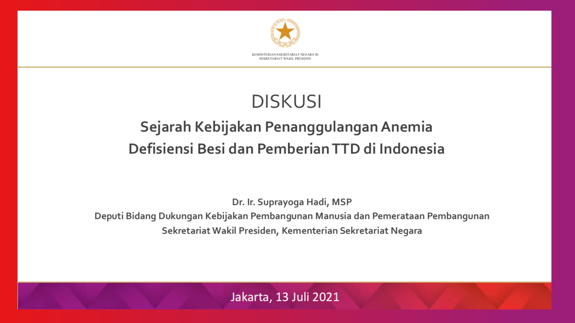 Sejarah Kebijakan Penanggulangan Anemia Defisiensi Besi dan Pemberian TTD di Indonesia-Dr. Ir. Suprayoga Hadi, MSP