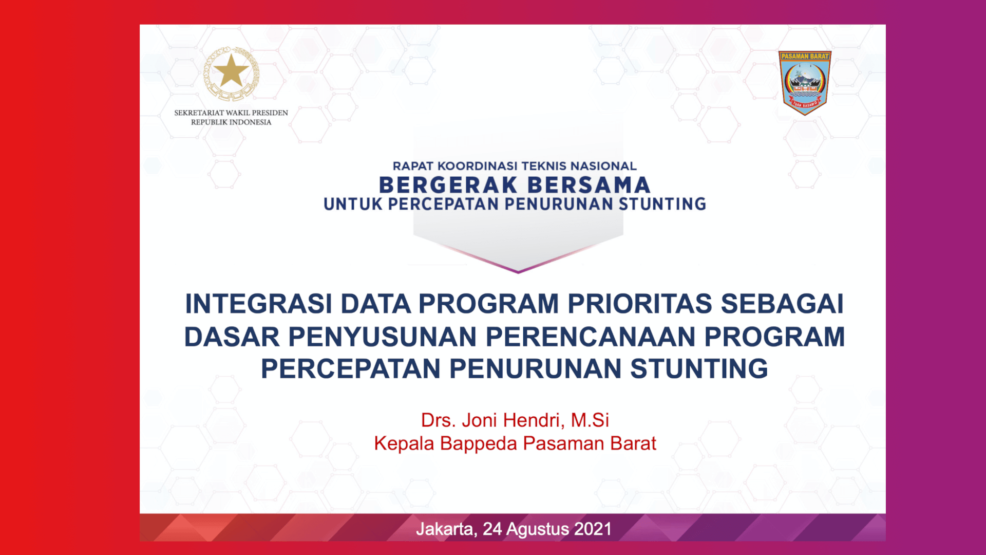 Drs. Joni Hendri, M.Si – Integrasi Data Program Prioritas Sebagai Dasar Penyusunan Perencanaan Program Percepatan Penurunan Stunting
