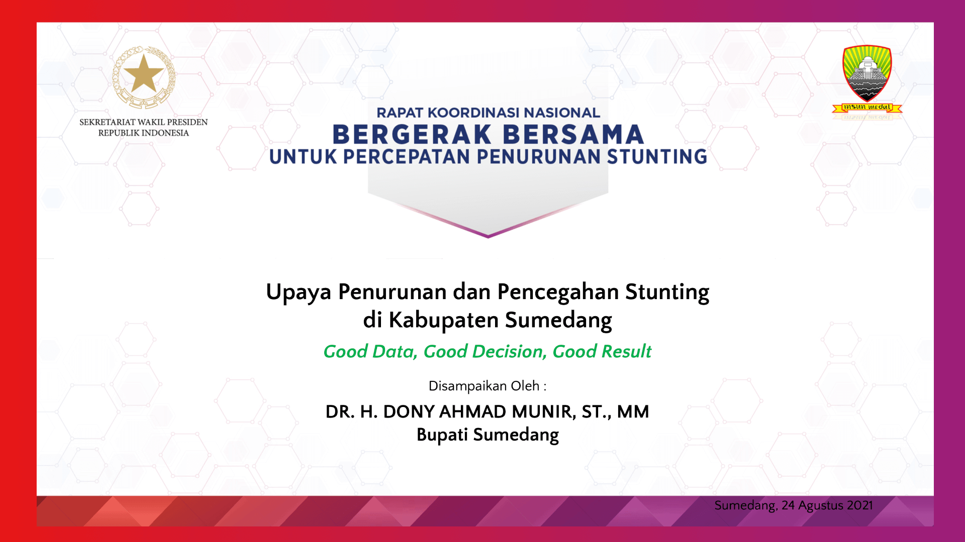 DR. H. Dony Ahmad Munir, ST., MM – Upaya Penurunan dan Pencegahan Stunting di Kabupaten Sumedang