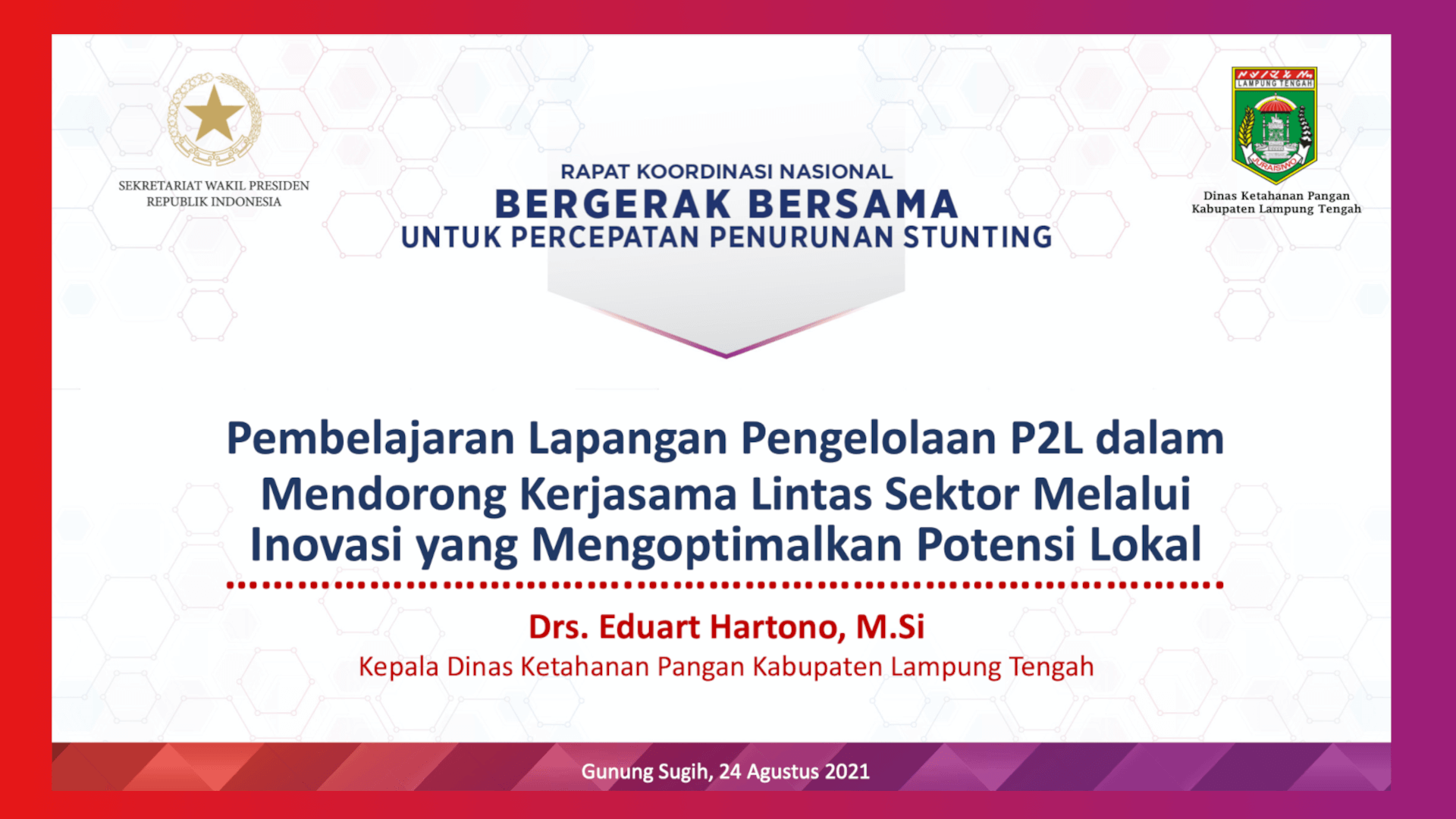 Drs. Eduart Hartono, M.Si – Pembelajaran Lapangan Pengelolaan P2L dalam Mendorong Kerjasama Lintas Sektor Melalui Inovasi yang Mengoptimalkan Potensi Lokal