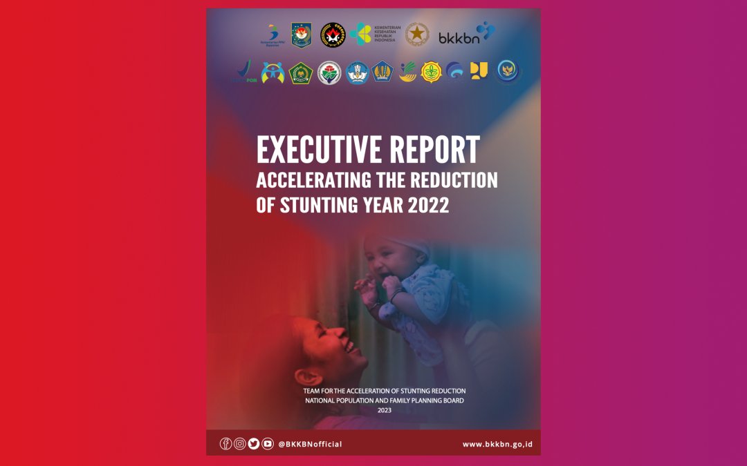 EXECUTIVE REPORT ACCELERATING THE REDUCTION OF STUNTING YEAR 2022