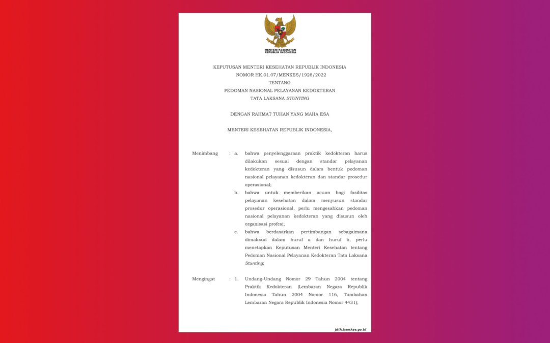 Pedoman Nasional Pelayanan Kedokteran (PNPK) Tata Laksana Stunting Keputusan Menteri Kesehatan Republik Indonesia Nomor HK.01.07/MENKES/1928/2022