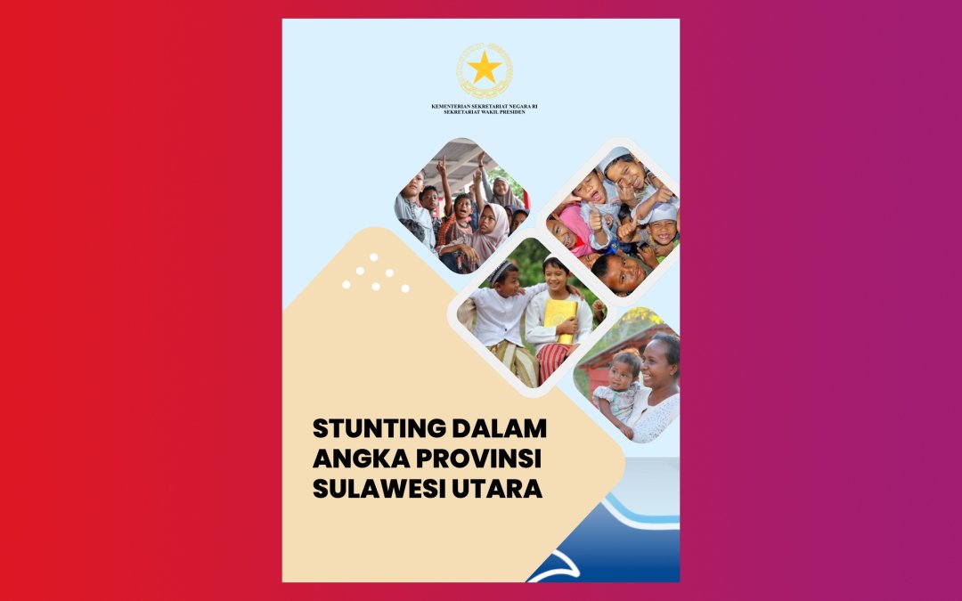 Stunting Dalam Angka Provinsi Sulawesi Utara