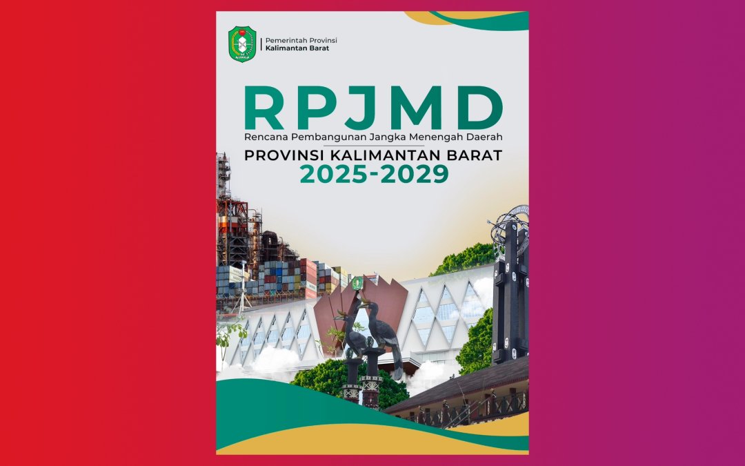 RPJMD Provinsi Kalimantan Barat Tahun 2025–2029 Peraturan Daerah Nomor 4 Tahun 2025