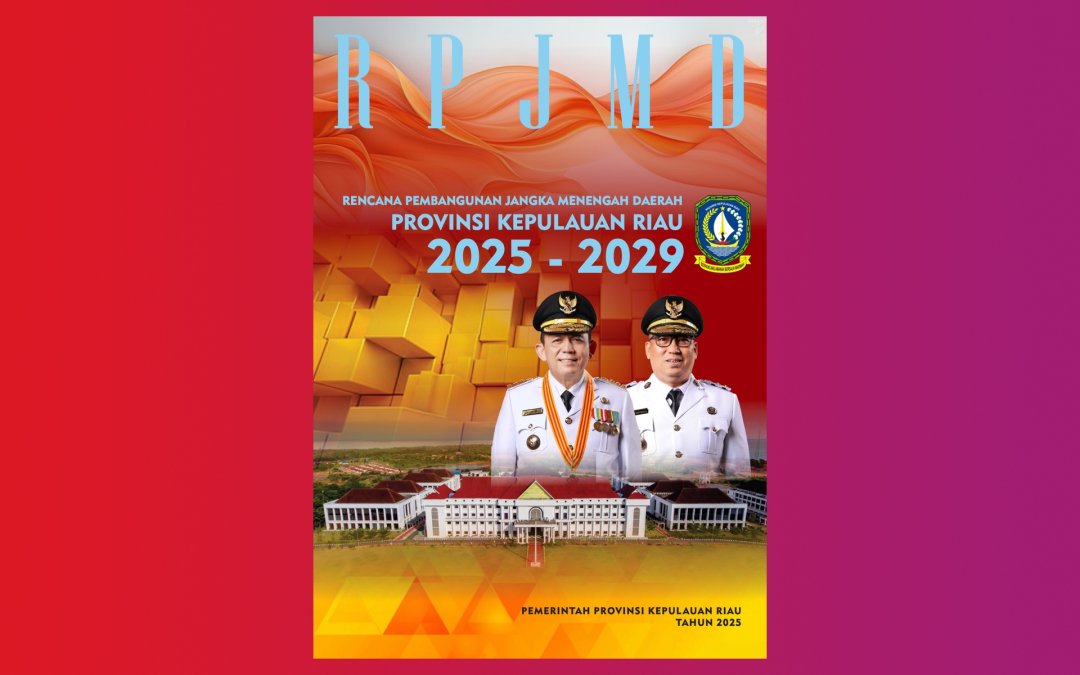 RPJMD Provinsi Kepulauan Riau Tahun 2025–2029  Perda Nomor 3 Tahun 2025