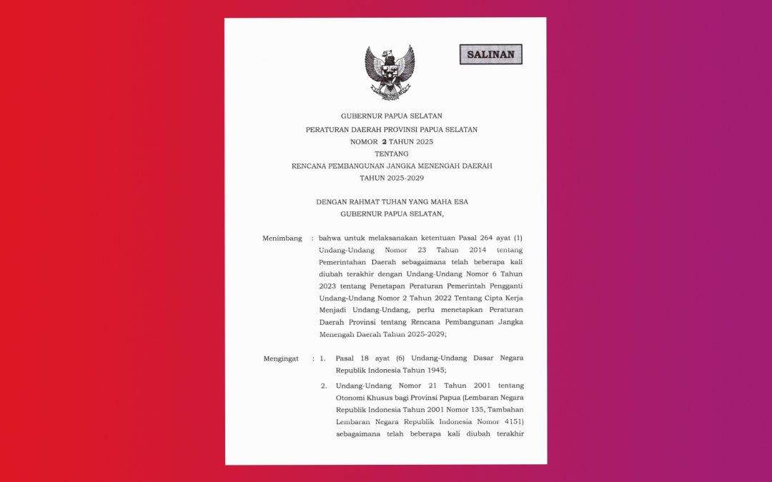 RPJMD Provinsi Papua Selatan Tahun 2025–2029 Peraturan Daerah Nomor 2 Tahun 2025