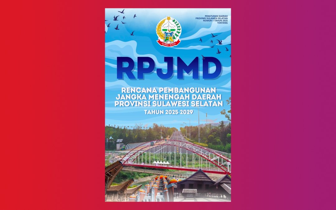 RPJMD Provinsi Sulawesi Selatan Tahun 2025–2029 Peraturan Daerah Nomor 1 Tahun 2025